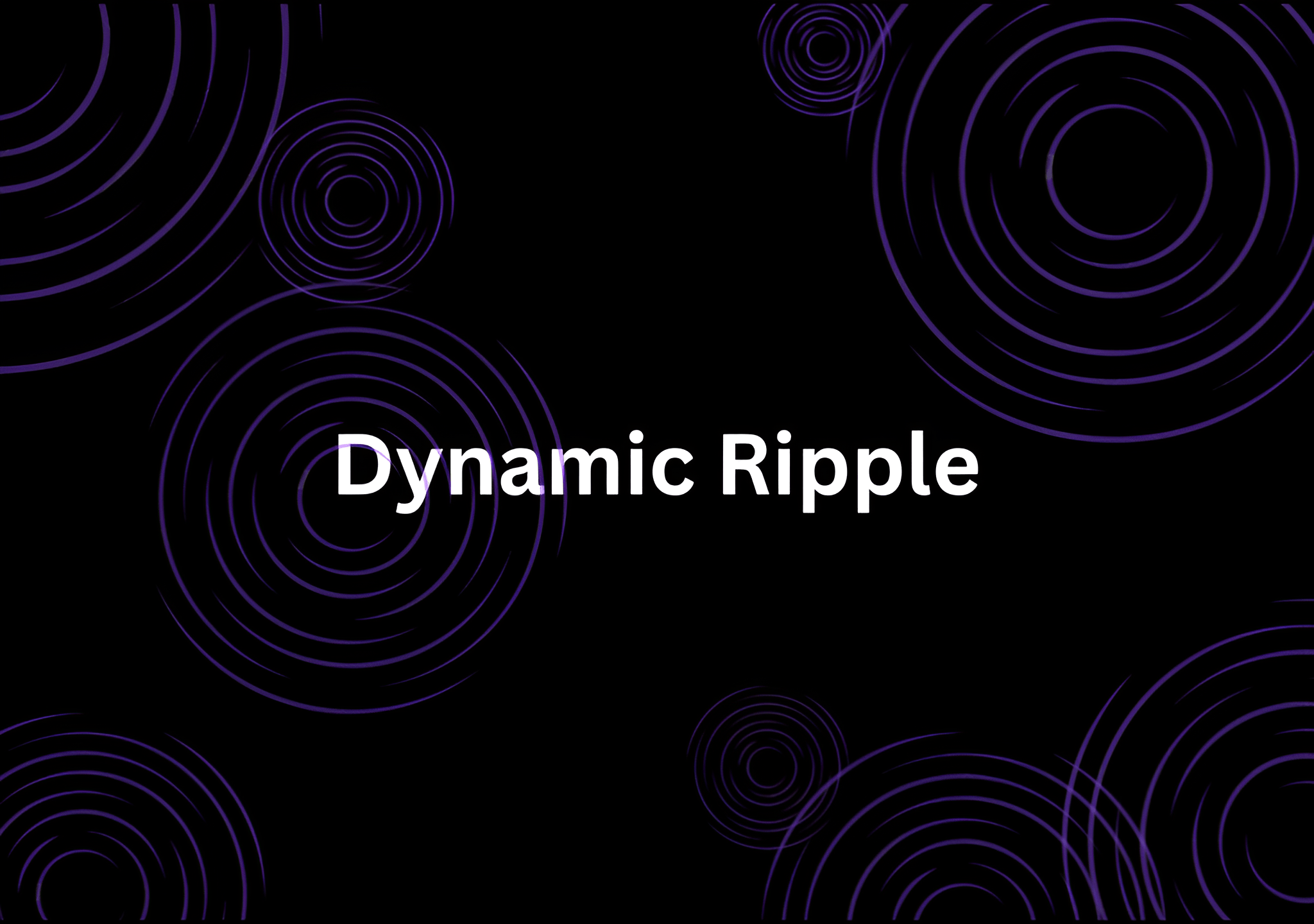 Dynamic Ripple